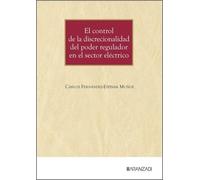 El control de la discrecionalidad del poder regulador en el sector eléctrico