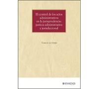 el control de los actos administrativos en la jurisprudencia: jus tici