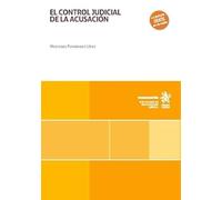 El control judicial de la acusación (Monografías)