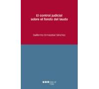 El Control Judicial Sobre El Fondo Del Laudo