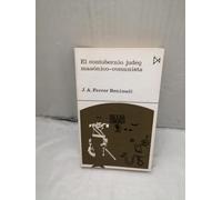 El contubernio judeo-masónico-comunista: Del satanismo al escándalo de la P-2 (Libro de bolsillo Istmo. Colección Fundamentos)