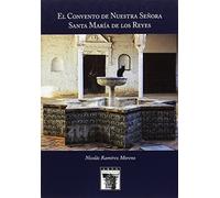 El Convento de Nuestra Señora Santa María de los Reyes: 110 (Arte Hispalense)