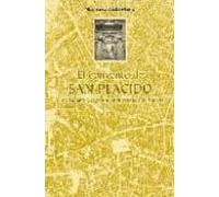 El Convento De San Placido: Historia Arte Y Leyenda En El Corazo N De