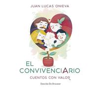 El convivenciario. Cuentos con valor | Juan Lucas Onieva