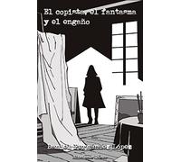 El copista, el fantasma y el engaño