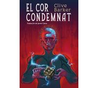El cor Condemnat | Clive Barker, Javier Calvo Perales