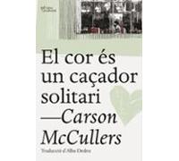 El Cor Es Un Caçador Solitari