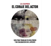 El coraje del actor (SIN COLECCION)
