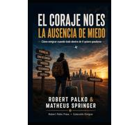 EL CORAJE NO ES AUSENCIA DE MIEDO: ¿Cómo emigrar cuando todo tu interior quiere quedarse?