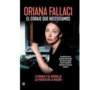 El coraje que necesitamos: La rabia y el orgullo. La fuerza de la razón (Fuera de Colección)