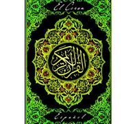 El Coran español: El Sagrado Corán en español Texto árabe y traducción de sus significados