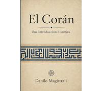 El Corán: Una introducción histórica