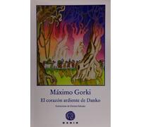El corazón ardiente de Danko (Colección el Bosque Viejo)