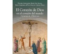 El Corazón de Dios en el corazón del mundo: A propósito de «Dilexit Nos» (Caminos)