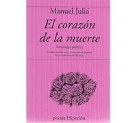 El corazón de la muerte: Antología poética: 801 (poesía Hiperión)