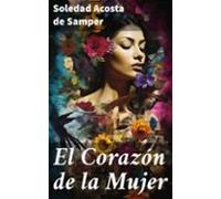 El Corazón De La Mujer (ebook)