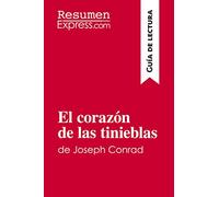 El corazón de las tinieblas de Joseph Conrad (Guía de lectura): Resumen y análisis completo