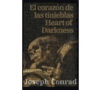 El corazón de las tinieblas - Heart of Darkness: Texto paralelo bilingüe - Bilingual edition: Inglés - Español / English - Spanish: 2 (Ediciones Bilingües)