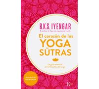 El corazón de los Yogasutras: | B. K. S. Iyengar