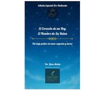 El Corazón de un Rey, El Nombre de Su Reina: Un viaje poético de amor sagrado y eterno