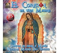 El Corazon de Una Madre - Corazon De Una Madre