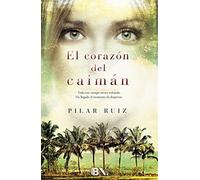 El corazón del caimán (Grandes novelas)