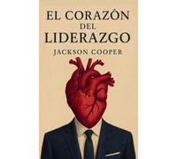 El Corazón del Liderazgo: 1 (Big Millions)