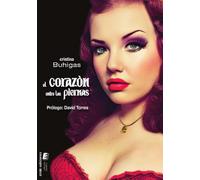 El Corazón Entre Las Piernas