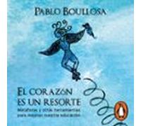 El Corazón Es Un Resorte (audiolibro)