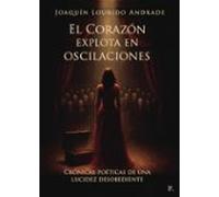 El Corazón Explota En Oscilaciones