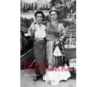 El Corazon: Frida Kahlo En Paris