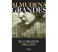 El corazón helado (Biblioteca Almudena Grandes)