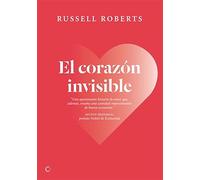 El corazón invisible: Un romance liberal (Economía)