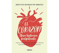 El corazón: Una historia palpitante (Crecimiento personal)