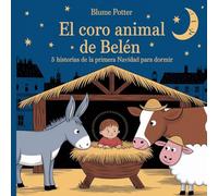 El Coro Animal de Belén: 5 Historias De La Primera Navidad Para Dormir (8) (Cuento Bíblico de Animales Para Dormir)