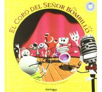 EL CORO DEL SEÑOR BOMBILLO +CD