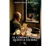 EL CORONEL TIENE QUIEN LE ESCRIBA