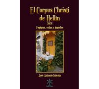 El Corpus Christi de Hellín 2005: Espigas, velas y ángeles