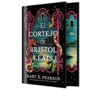 El cortejo de Bristol Keats (edición especial limitada)
