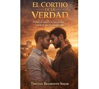 el cortijo de la verdad: Un romance rural gay de secretos familiares y pasión en la dehesa (Latidos de la Tierra)