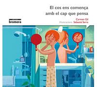 El cos ens comença amb el cap que pensa: 1 (Rimar i somiar)