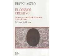 El cosmos creativo: hacia una ciencia unificada de la materia, la vida y la mente (Nueva Ciencia)