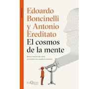El cosmos de la mente: Breve historia de cómo el hombre ha creado el universo (Metatemas)