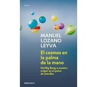 El cosmos en la palma de la mano: Del Big Bang a nuestro origen en el polvo de estrellas (Contemporánea | Ensayo)