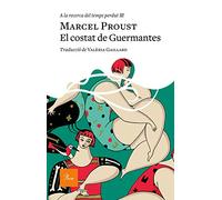 El costat de Guermantes: A la recerca del temps perdut III (A TOT VENT)