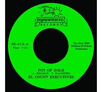 El Count Executives - Pot of Gold/Nothing Comes to a Sleeper But a Dream [Vinilo]