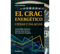 El crac energético: Cifras y falacias: 25 (Con vivencias)