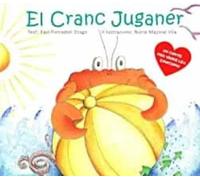 El cranc juganer (un conte per viure les emocions) | Xavi Forcadell Drago, Núria Majoral Vila