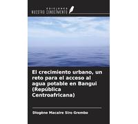 El crecimiento urbano, un reto para el acceso al agua potable en Bangui (República Centroafricana)