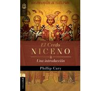 EL CREDO NICENO UNA INTRODUCCION | Caryl Phillips